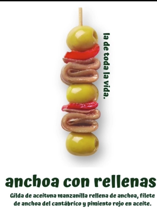 Cartel «la de toda la vida · anchoa con rellenas»: gilda de aceituna manzanilla rellena de anchoa, filete de anchoa del Cantábrico y pimiento rojo en aceite.