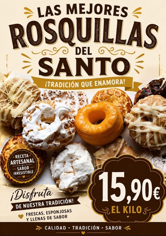 Cartel: Las mejores rosquillas del Santo, receta artesanal, 15,90 € el kilo. Especialidad de temporada de San Isidro.